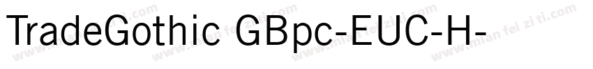 TradeGothic GBpc-EUC-H字体转换